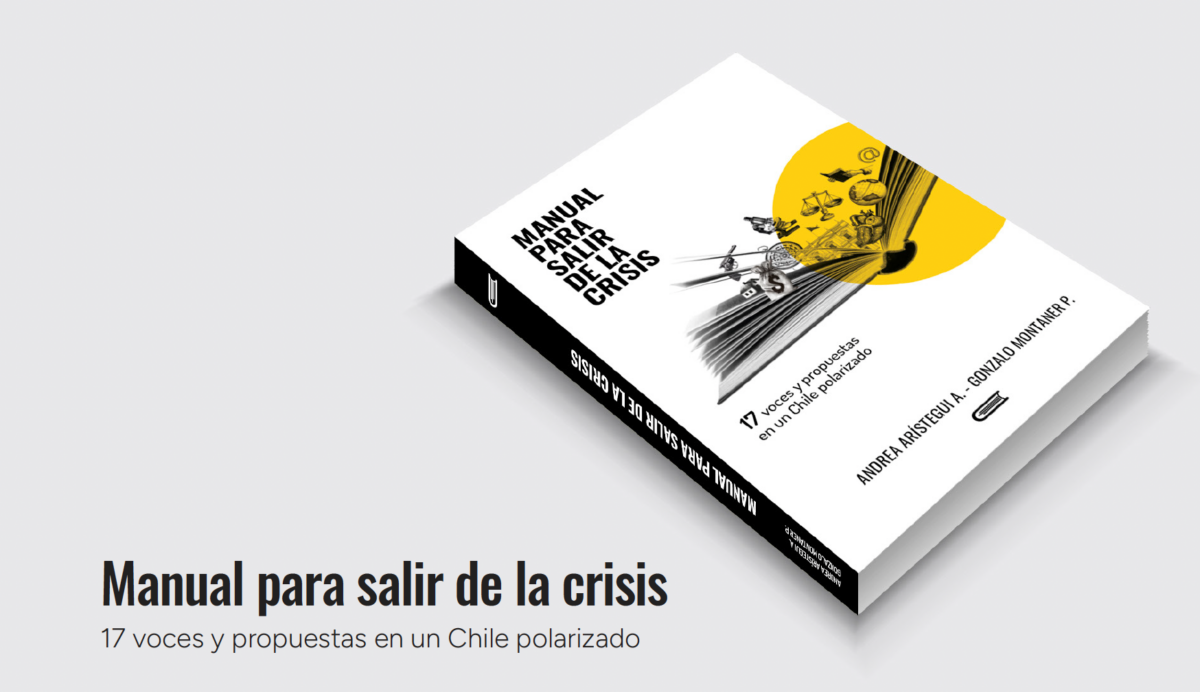 CAPÍTULO DE LIBRO | Manual para salir de la crisis: 17 voces y propuestas en un Chile polarizado